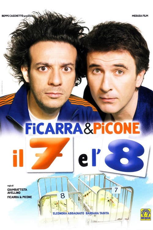 Locandina di Il 7 e l'8